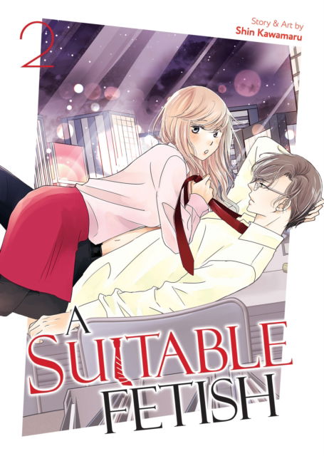 Cover for Shin Kawamaru · A Suitable Fetish Vol. 2 - A Suitable Fetish (Paperback Book) (2025)