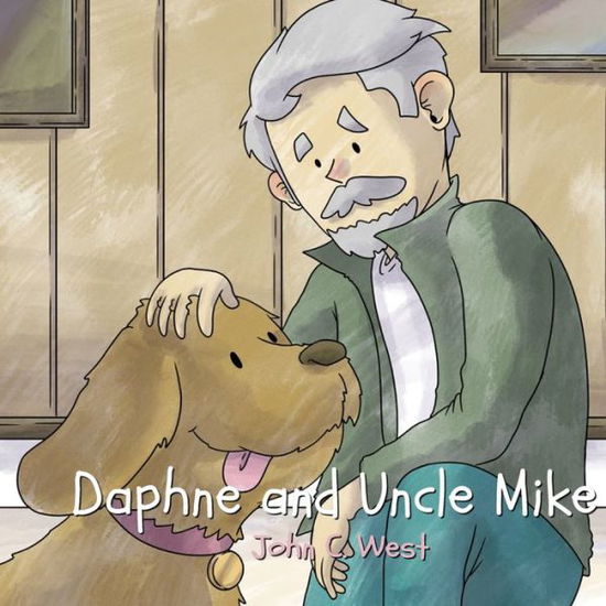 Cover for John C West · Daphne and Uncle Mike (Taschenbuch) (2022)