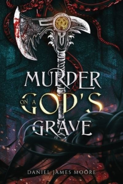 Cover for Daniel Moore · Murder On A God's Grave (Book) (2023)