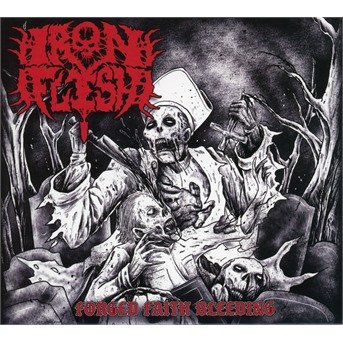 Cover for Iron Flesh · Forged Faith Bleeding (CD) (2019)