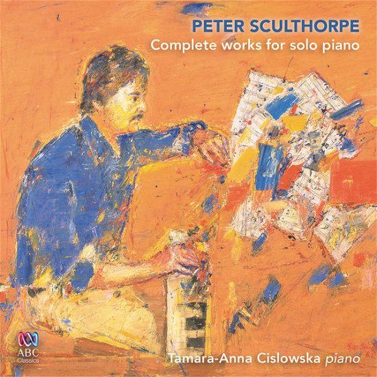 Cover for Tamara Anna Cislowska · Sculthorpe / Complete Works For Solo Piano (CD) [Digipak] (2016)