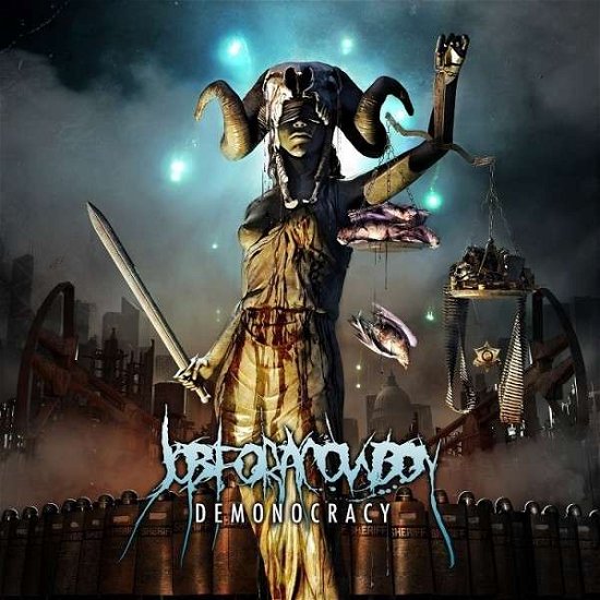 Demonocracy - Job For A Cowboy - Music - METAL BLADE RECORDS - 0039844105817 - July 1, 2022