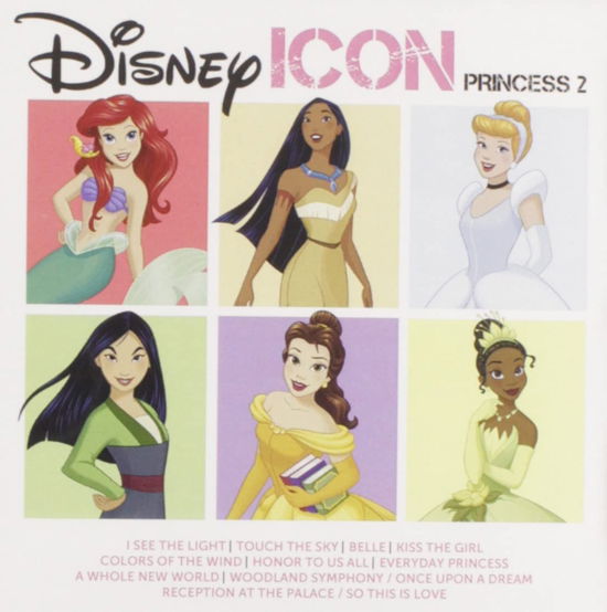 Disney Icon:Princess 2 - V/A - Music - DISNEY - 0050087495817 - December 11, 2021