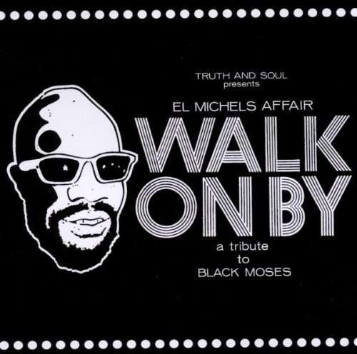 Cover for El Michels Affair · Walk on By: a Tribute to Black Moses (LP) (2010)
