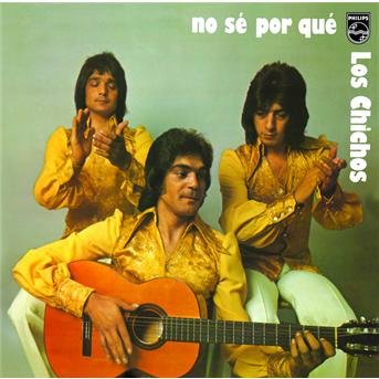 Cover for Los Chichos · No Se Por Que (CD) [Remastered edition] (2015)