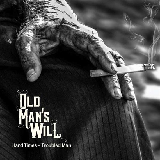 Cover for Old Man's Will · Hard Times - Troubled Man (LP) (2015)