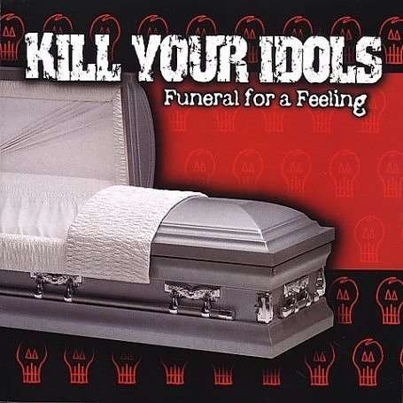 Cover for Kill Your Idols · Funeral For A Feeling (LP) (2001)