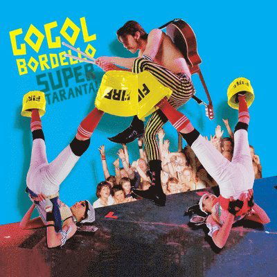 Super Taranta! - Gogol Bordello - Musik - SIDEONEDUMMY - 0603967180817 - 11. November 2022