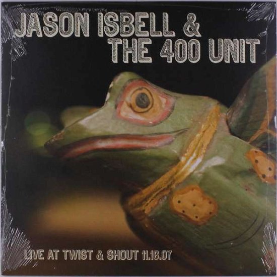 Cover for Jason Isbell · Live at Twist &amp; Shout 11.16.07 (LP) [Standard edition] (2019)