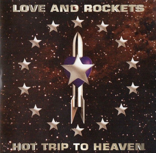 Love and Rockets · Hot Trip to Heaven (LP) [Reissue edition] (2023)