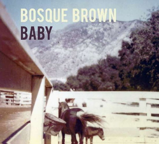 Baby +7'' - Bosque Brown - Music - BURNT TOAST - 0634457506817 - March 2, 2009