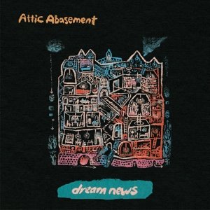 Cover for Attic Abasement · Dream News (LP) [Digipak] (2016)