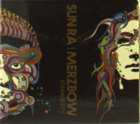 Cover for Sun Ra &amp; Merzbow · Strange City (CD) (2016)