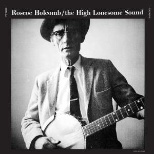 Cover for Roscoe Holcomb · High Lonesome Sound (LP) (2009)