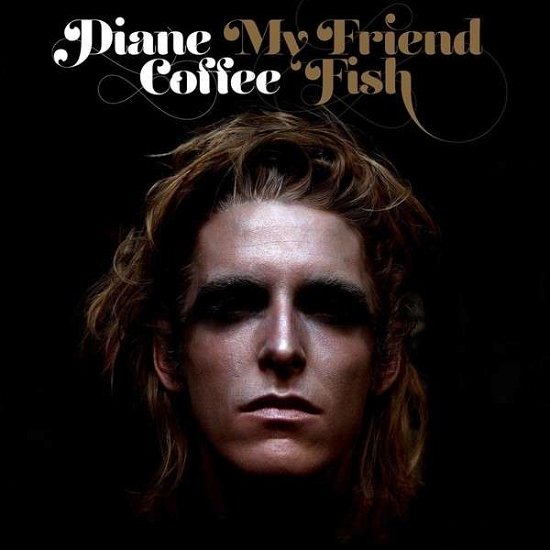 Cover for Diane Coffee · My Friend Fish (LP) (2013)
