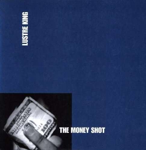 Cover for Lustre Kings · Money Shot Ep (LP) (2018)