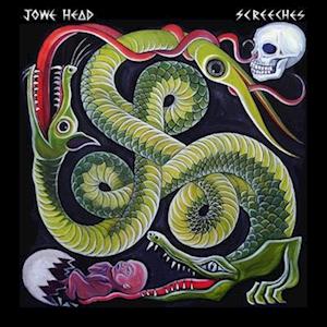 Cover for Jowe Head · Screeches, Scribbles And Scrawls (LP) (2022)