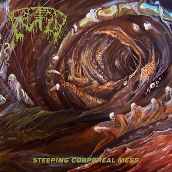 Cover for Fetid · Steeping Corporeal Mess (LP) (2019)