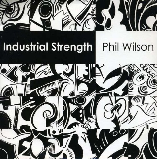 Cover for Phil Wilson · Industrial Strength (LP) [Limited edition] (2008)