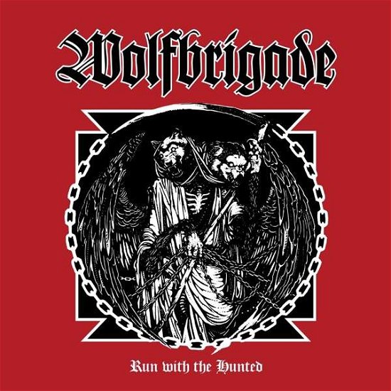 Cover for Wolfbrigade · Run with the Hunted (LP) (2017)