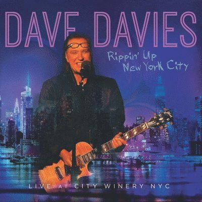Rippin' Up New York City - Live At City Winery Nyc - Dave Davies - Music - MEMBRAN - 0819376055817 - October 27, 2023