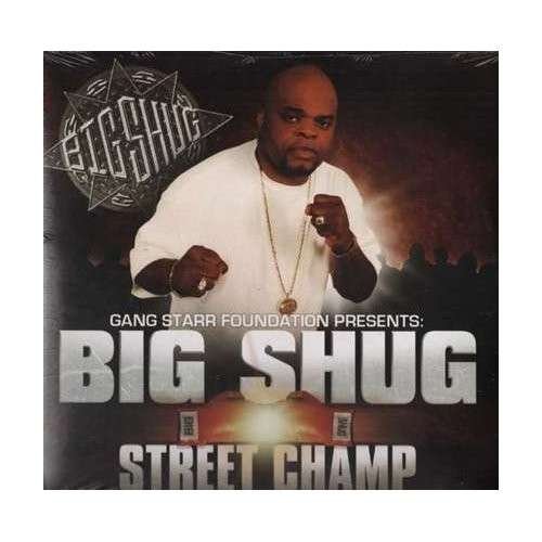 Street Champ - Big Shug - Musik - BGRAN - 0823979105817 - 1. juli 2007