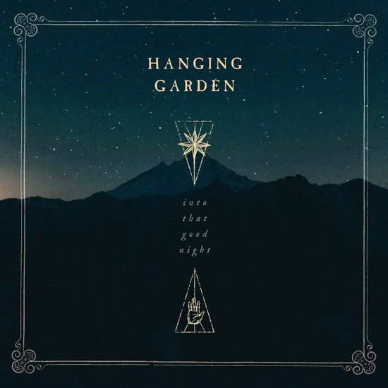 Into That Good Night - Hanging Garden - Música - LIFEFORCE - 0826056124817 - 15 de noviembre de 2019