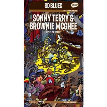 Sonny Terry & Brownie Mcghee by 'eric Cartier - Terry, Sonny & Brownie Mcghee - Musiikki - BD MU - 0826596071817 - maanantai 11. heinäkuuta 2011