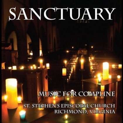 Sanctuary: Music for Compline - Sanctuary - Musik -  - 0845121052817 - 23. oktober 2012