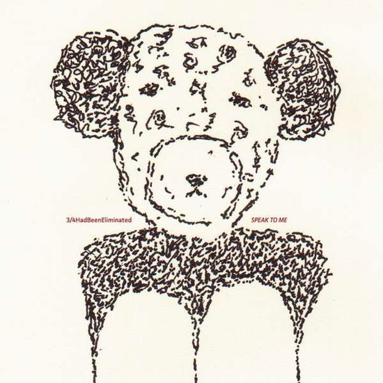 Speak to Me - 3/4hadbeeneliminated - Musikk - Black Truffle - 0880319766817 - 16. september 2016