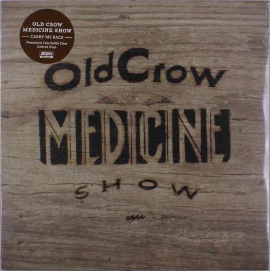 Carry Me Back - Old Crow Medicine Show - Music - ATO - 0880882453817 - August 11, 2022