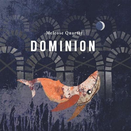 Dominion - Melrose Quartet - Musik - MQCD - 0880992158817 - 10. november 2017