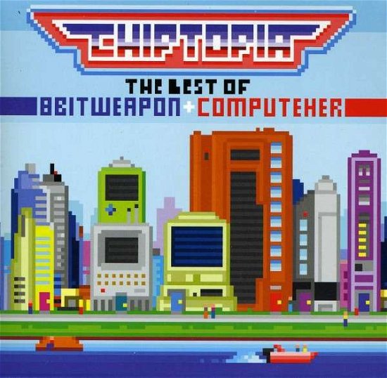 Cover for 8 Bit Weapon · Chiptopia: Best of 8 Bit Weapon &amp; Computeher (CD) (2013)