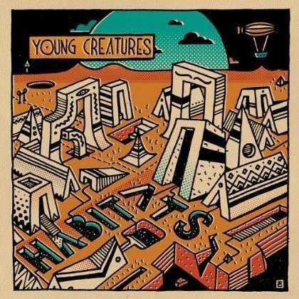 Cover for Young Creatures · Habitats (CD) (2013)