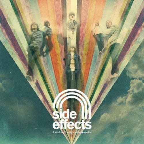Cover for Side Effects · Walk in the Space Between Us (LP) (2013)