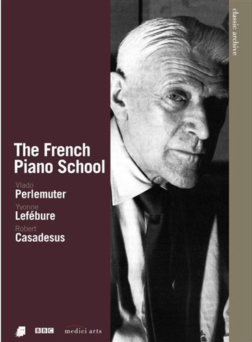 French Piano School - Perlemuter - Elokuva - EUROARTS - 0899132000817 - tiistai 3. lokakuuta 2023