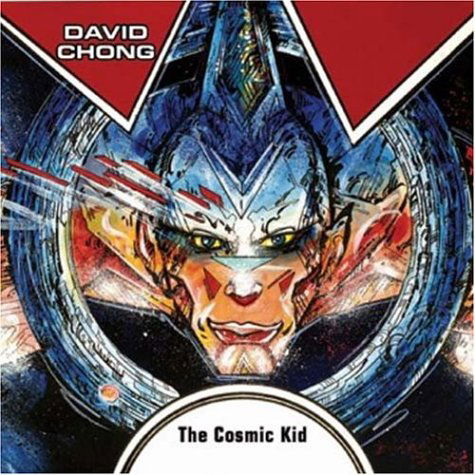 Cover for David Chong · David Chong – The Cosmic Kid (CD) (2014)