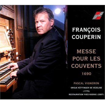 Cover for Pascal Vigneron · Messe pour les couvents 1690 (CD) (2015)