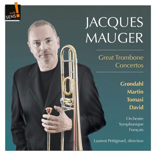 Great Trombone Concertos Henr - Jacques Mauger - Muzyka - INDES - 3760039839817 - 11 września 2015