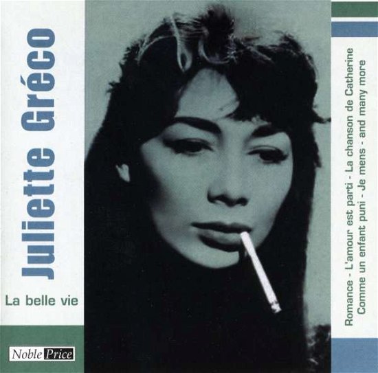 Juliette Greco - La Belle Vie - Juliette Greco - Musik - MEMBRAN - 4011222222817 - 9. august 2007
