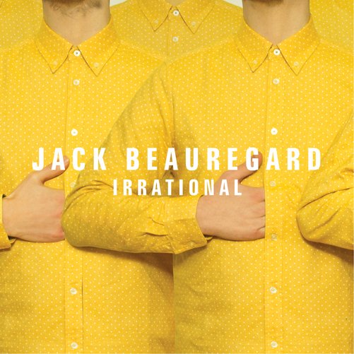 Cover for Jack Beauregard · Irrational (LP) (2013)