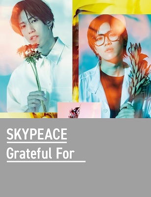 Grateful For - Skypeace - Music - SONY BMG MUSIC ENTERTAINMENT - 4547366557817 - July 27, 2022