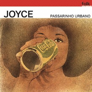 Passarinho Urbano <limited> - Joyce - Musik - BOMBA RECORDS - 4562162307817 - 18. juli 2015