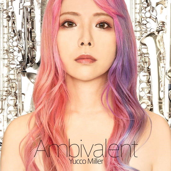 Cover for Yucco Miller · Ambivalent (CD) [Japan Import edition] (2023)