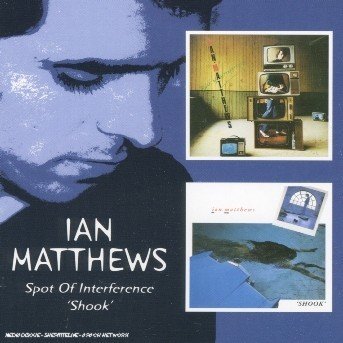 Cover for Ian Matthews · Spot of Interference / Shoo (CD) (2005)