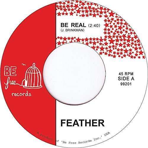 Cover for Feather · Be Real (7&quot;) (2016)