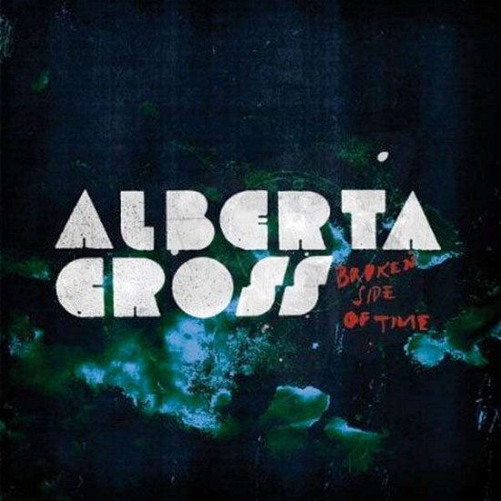 Broken Side of Time - Alberta Cross - Musikk - VME - 5051083046817 - 14. september 2009