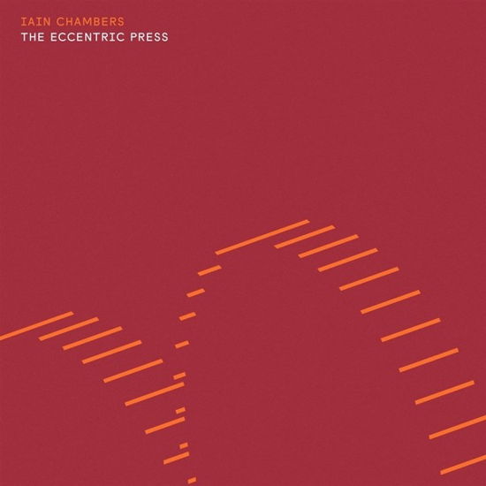 Cover for Iain Chambers · Eccentric Press (LP) (2021)