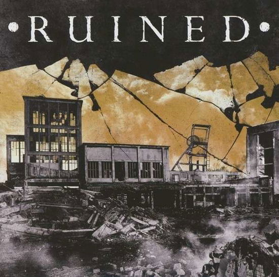 Cover for Ruined (LP) (2013)