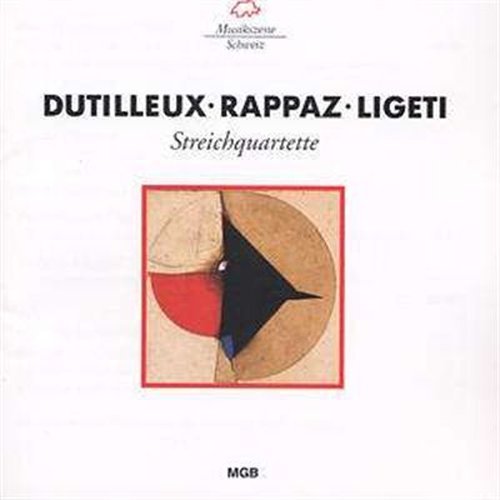 Dutilleux / Rappaz / Ligeti: Streichquartette - Ortys Quartett - Musiikki - Musiques Suisses - 7617025082817 - 2016
